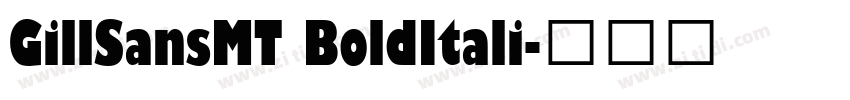 GillSansMT BoldItali字体转换